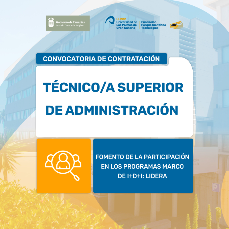 Abierta la convocatoria de contratación de un/a Técnico/a Superior de Administración en el marco del programa LIDERA