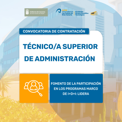 Abierta la convocatoria de contratación de un/a Técnico/a Superior de Administración en el marco del programa LIDERA
