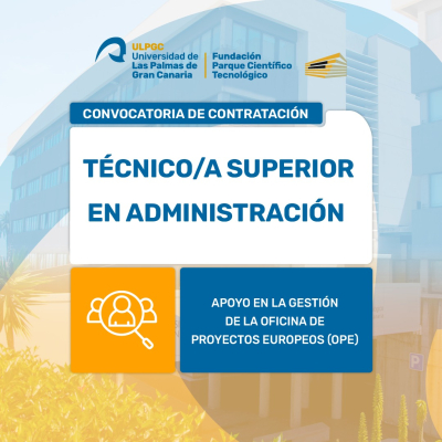 Abierta la convocatoria de contrataci&oacute;n para un/a T&eacute;cnico/a Superior en Administraci&oacute;n para la Oficina de Proyectos Europeos