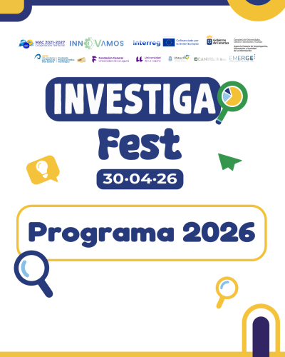 InvestigaFest 2026 impulsa la colaboraci&oacute;n entre universidad y empresa en Canarias