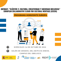Infoday:  &ldquo;Cl&uacute;ster 2: Cultura, Creatividad y Sociedad inclusiva&rdquo; European Collaborative Cloud for Cultural Heritage (ECCCH)  Programa Horizonte Europa