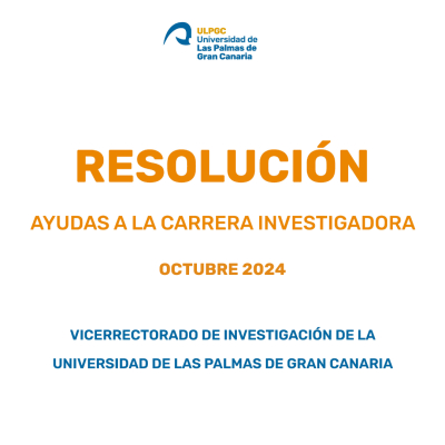 Resoluci&oacute;n definitiva de ayudas a la carrera investigadora correspondientes al mes de octubre de 2024