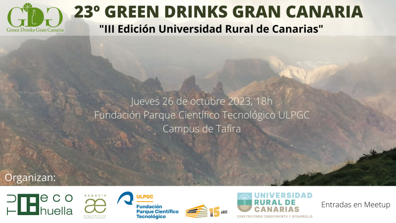 23&ordm; GREEN DRINKS GRAN CANARIA: "Universidad Rural de Canarias: Consensos ante la crisis ecosocial", 26 de octubre de 2023